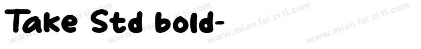 Take Std bold字体转换